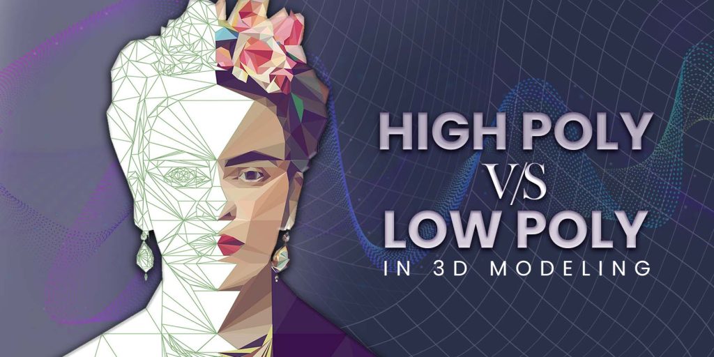 high poly vs low poly